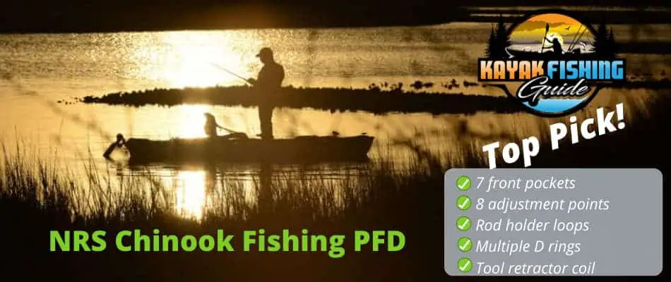 NRS Chinook Fishing PFD - Kayak Fishing Guide